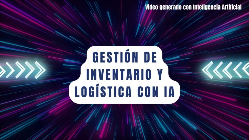 Gestión de inventario y logística con IA en Oviedo