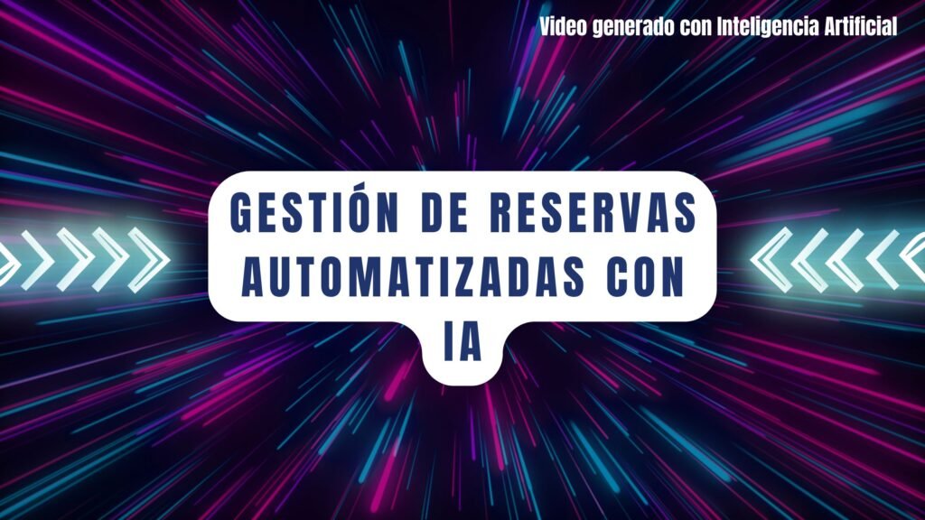 Gestión de reservas automatizadas con IA en Oviedo